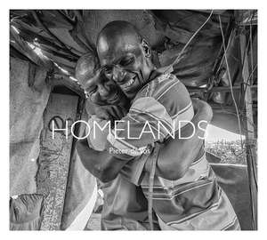 Homelands: Life on the Edge of the South African Dream de Pieter de Vos