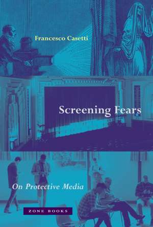 Screening Fears de Francesco Casetti