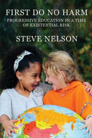 First, Do No Harm de Steve Nelson