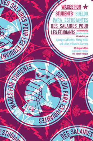 Wages for Students - Sueldo Para Estudiantes - Des Salaires Pour Les Etudiants de Wages for Students