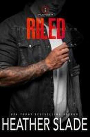 Riled de Heather Slade