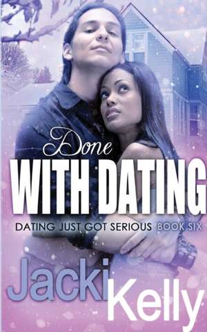 Done With Dating de Jacki Kelly