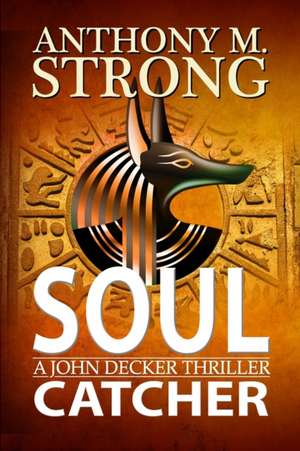 Soul Catcher de Anthony M Strong