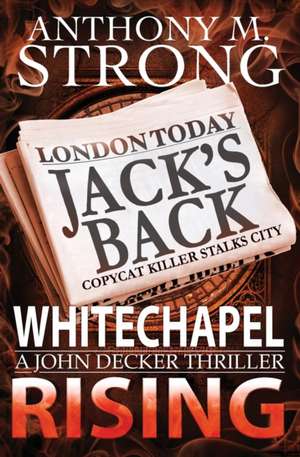 Whitechapel Rising de Anthony M. Strong