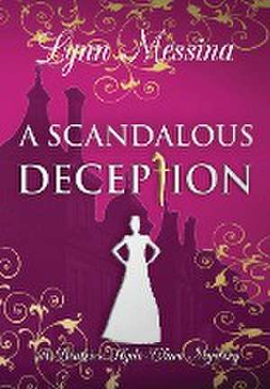 A Scandalous Deception de Lynn Messina