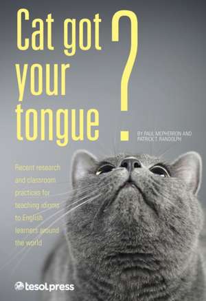 Cat Got Your Tongue? de Paul Mcpherron