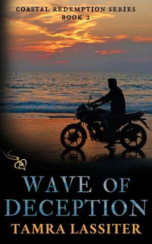 Wave of Deception de Tamra Lassiter