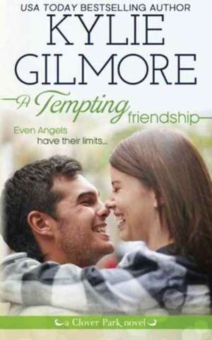 A Tempting Friendship de Kylie Gilmore