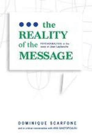 The Reality of the Message de Dominique Scarfone