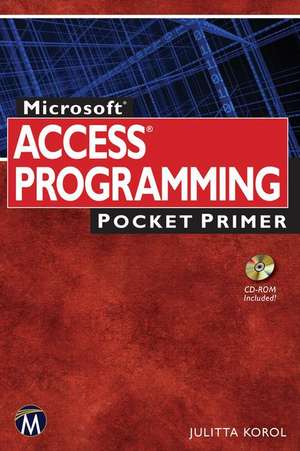 Microsoft Access Programming Pocket Primer de Julitta Korol