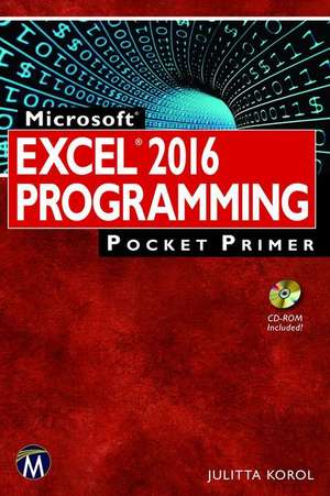 Microsoft Excel 2016 Programming Pocket Primer de Julitta Korol