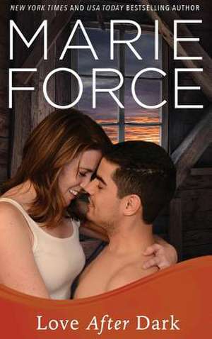 Love After Dark (Gansett Island Series, Book 13) de Marie Force