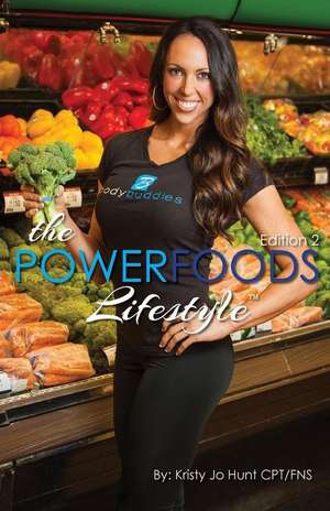 The Power Foods Lifestyle de Kristy Jo Hunt