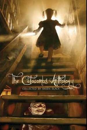 The Catacombs Anthology de Raven Black