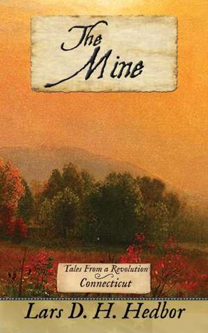 The Mine de Lars D. H. Hedbor
