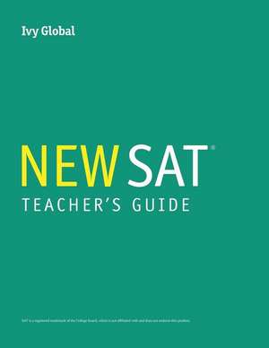 Teacher's Guide for Ivy Global's New SAT Guide, 1st Edition de Ivy Global