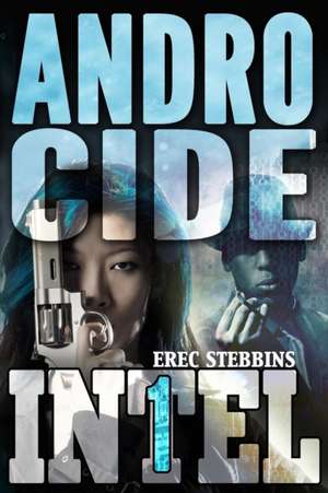 Androcide de Erec Stebbins