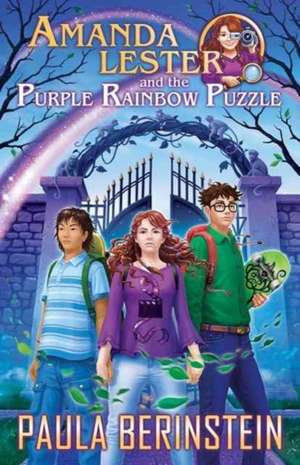 Amanda Lester and the Purple Rainbow Puzzle de Paula Berinstein