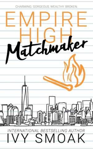 Empire High Matchmaker de Ivy Smoak