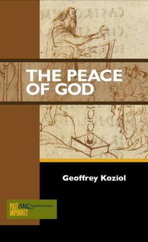 The Peace of God de Geoffrey Koziol