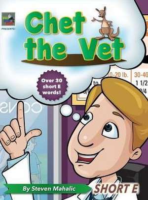 Chet the Vet de Steven Mahalic