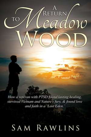 A Return to Meadow Wood de Sam Rawlins