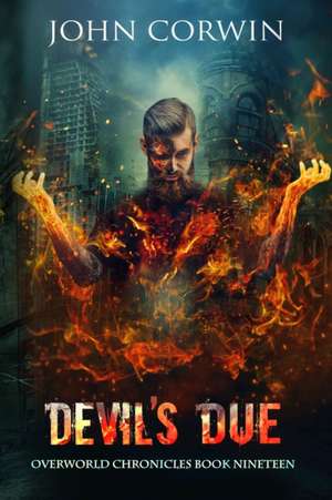 Devil's Due: Epic Urban Fantasy de John Corwin