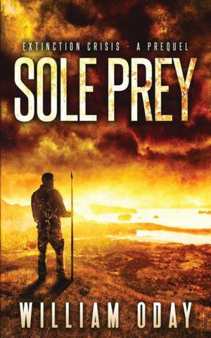 Sole Prey de William Oday