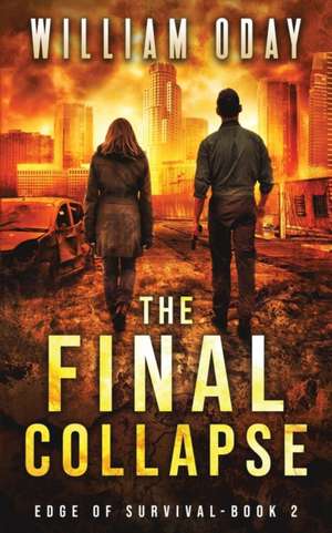 The Final Collapse de William Oday