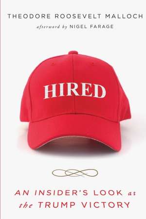 Hired de Theodore R. Malloch