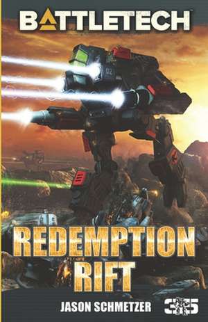 Battletech: Redemption Rift de Jason Schmetzer