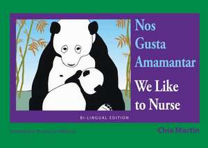 Nos Gusta Amamantar / We Like to Nurse de CHIA MARTIN