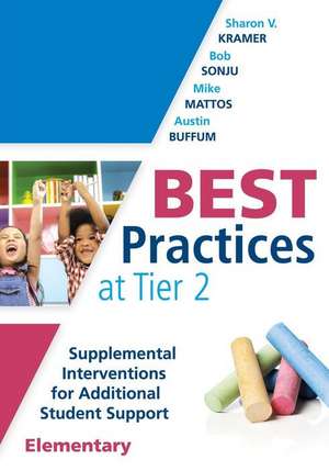 Best Practices at Tier 2 (Elementary) de Sharon V Kramer