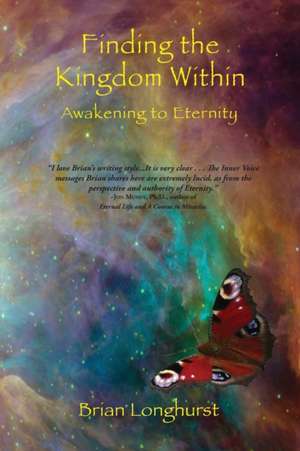 Finding the Kingdom Within de Brian Longhurst