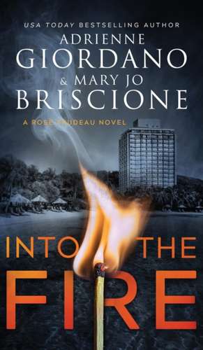 Into The Fire de Adrienne Giordano