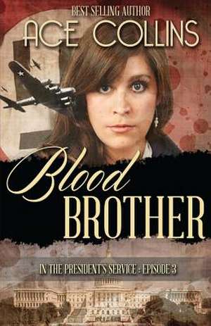 Blood Brother de Ace Collins