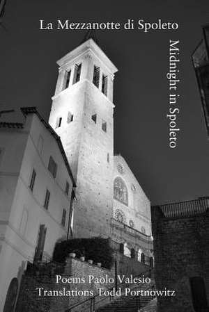 La Mezzanotte Di Spoleto-Midnight in Spoleto de Paolo Valesio