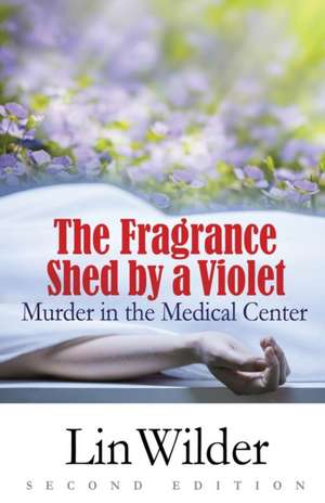 The Fragrance Shed by a Violet de Lin Wilder