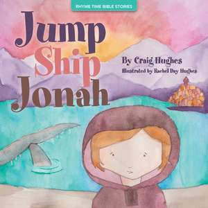 Jump Ship Jonah de Craig Hughes