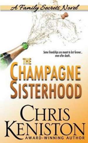 The Champagne Sisterhood de Chris Keniston