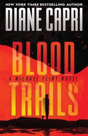 Blood Trails de Diane Capri