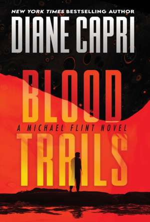 Blood Trails de Diane Capri