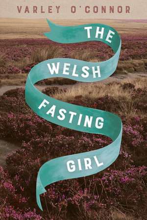 The Welsh Fasting Girl