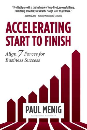 Accelerating Start to Finish de Paul Menig