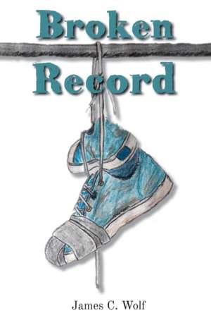 Broken Record de James C. Wolf