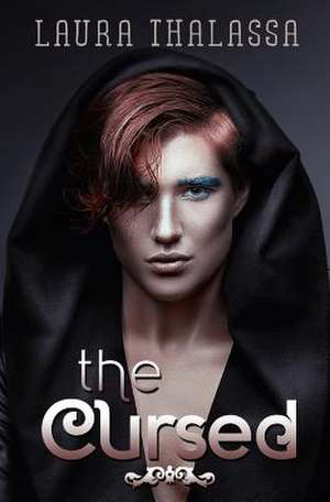 The Cursed de Laura Thalassa