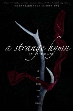 A Strange Hymn de Laura Thalassa