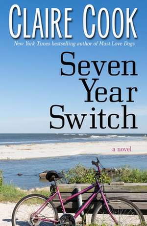 Seven Year Switch de Claire Cook