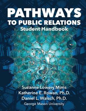 Pathways to Public Relations de Suzanne Lowery Mims