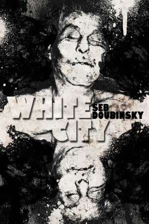 White City de Seb Doubinsky